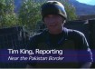 Tim King reporting near the Pakistan border.