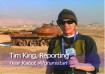 Tim King reporting in Afghanistan