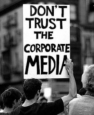 dont trust the corporate media