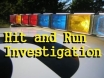 Hit and Run investigation