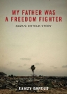 My Father was a Freedom Fighter