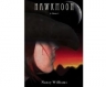 Hawkmoon, a historical novel that traces the life of a rape survivor in the Old West.