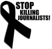 Stop Killing Journalists