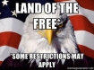 Land of the Free with Restrictions