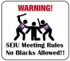 SEIU bigotry toward Blacks