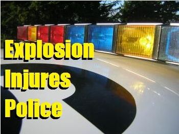 Explosion injures police