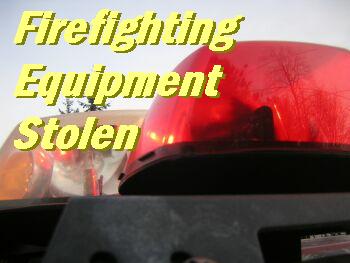 fire equipment stolen