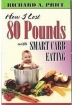 Bookcover How I lost 80 Pounds with Smart Carb Eating